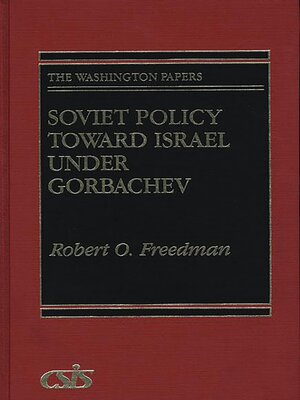 cover image of Soviet Policy Toward Israel Under Gorbachev